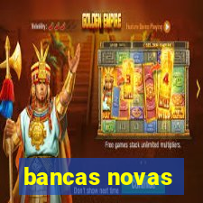 bancas novas